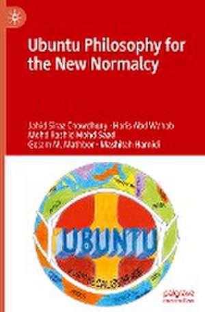 Ubuntu Philosophy for the New Normalcy de Jahid Siraz Chowdhury