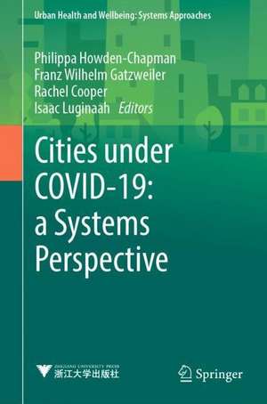 Cities Under COVID-19: A Systems Perspective de Philippa Howden-Chapman