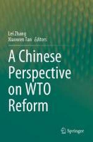 A Chinese Perspective on WTO Reform de Lei Zhang