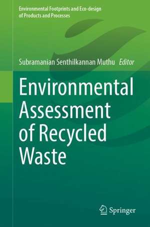 Environmental Assessment of Recycled Waste de Subramanian Senthilkannan Muthu