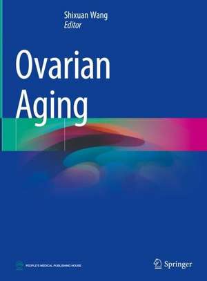 Ovarian Aging de Shixuan Wang