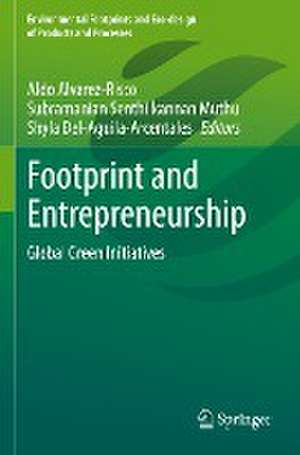 Footprint and Entrepreneurship: Global Green Initiatives de Aldo Alvarez-Risco