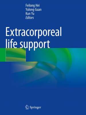Extracorporeal life support de Feilong Hei