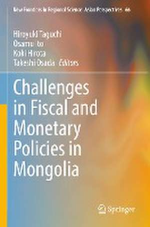 Challenges in Fiscal and Monetary Policies in Mongolia de Hiroyuki Taguchi