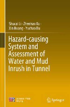 Hazard-causing System and Assessment of Water and Mud Inrush in Tunnel de Shucai Li