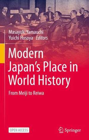 Modern Japan’s Place in World History: From Meiji to Reiwa de Masayuki Yamauchi