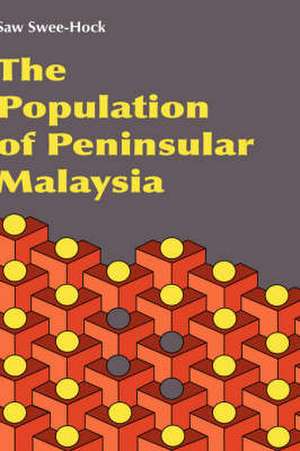 The Population of Peninsular Malaysia de Saw Swee-Hock