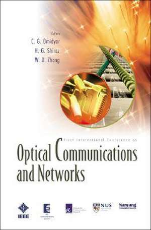 Optical Communications and Networks : Proceedings of the First International Conference on Icocn 2002 [With CDROM] de Cambyse G. Omidyar