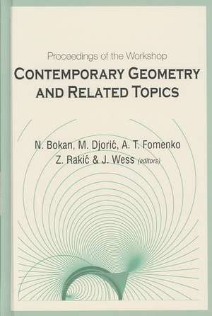 Contemporary Geometry and Related Topics, Proceedings of the Workshop de N. Bokan