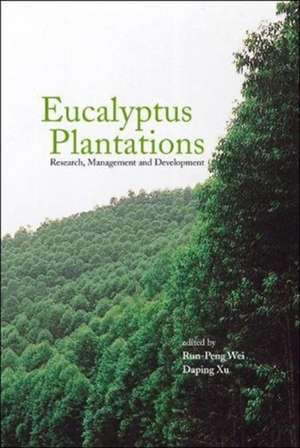 EUCALYPTUS PLANTATIONS de Run-Peng Wei & Daping Xu