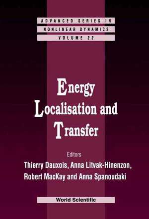 Energy Localisation and Transfer de Thierry Dauxois