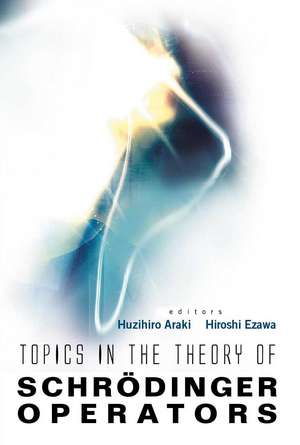 Topics in the Theory of Schrodinger Operators de Huzihiro Araki