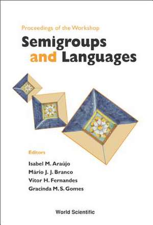 SEMIGROUPS & LANGUAGES de Araujo Isabel M