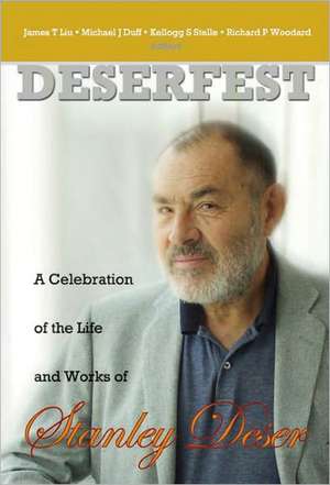 Deserfest: A Celebration of the Life and Works of Stanley Deser de James Liu