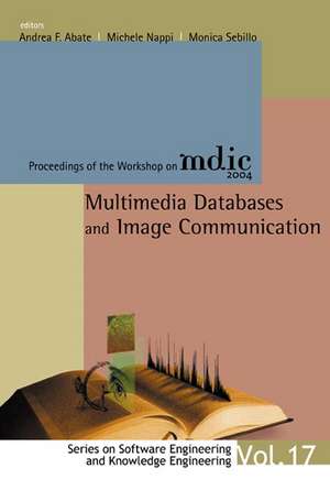 Multimedia Databases and Image Communication - Proceedings of the Workshop on MDIC 2004 de Andrea F. Abate