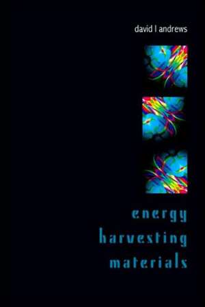 Energy Harvesting Materials de David L. Andrews