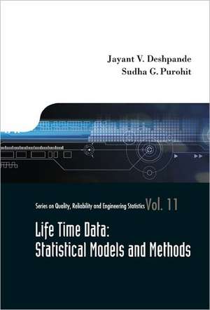 Life Time Data: Statistical Models and Methods de Jayant V. Deshpande