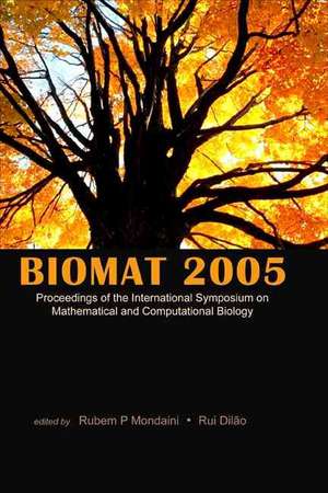 Biomat 2005 - Proceedings of the International Symposium on Mathematical and Computational Biology de Rubem P. Mondaini