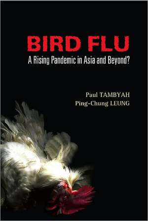 Bird Flu: A Rising Pandemic in Asia and Beyond? de Paul A. Tambyah