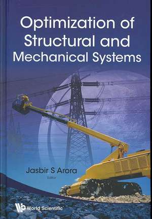 Optimization of Structural and Mechanical Systems de Jasbir S. Arora