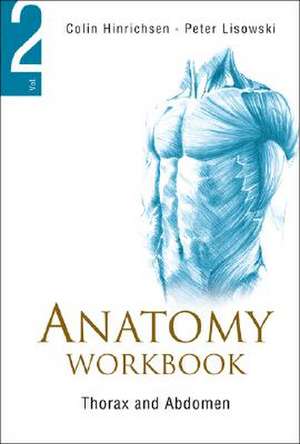 Anatomy Workbook - Volume 2: Thorax and Abdomen de Peter Lisowski