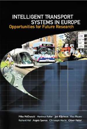 Intelligent Transport Systems in Europe: Opportunities for Future Research de Mike McDonald