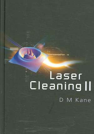 Laser Cleaning II de D. M. Kane