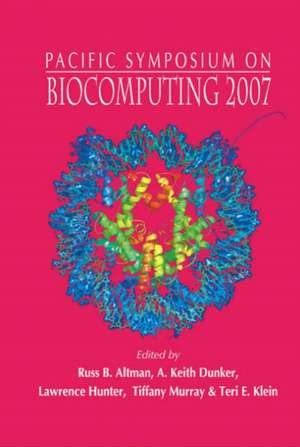 Biocomputing 2007 - Proceedings of the Pacific Symposium de Russ B. Altman