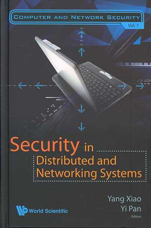 Security in Distributed and Networking Systems de Yang Xiao