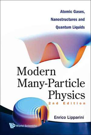 Modern Many-Particle Physics: Atomic Gases, Nanostructures and Quantum Liquids de Enrico Lipparini