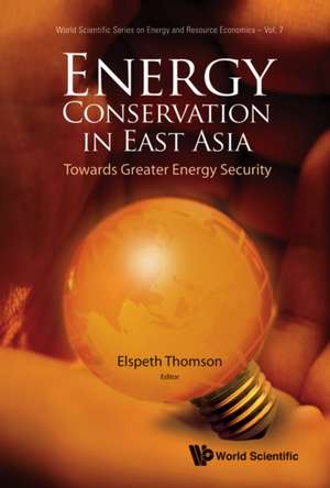 Energy Conservation in East Asia de Youngho Chang