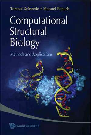 Computational Structural Biology: Methods and Applications de Torsten Schwede