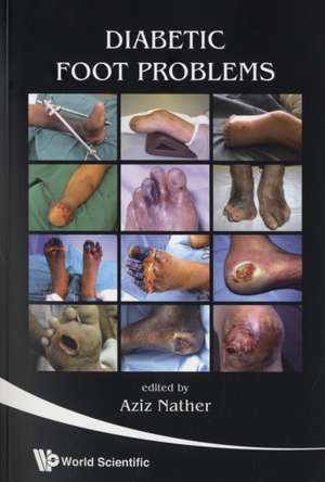 Diabetic Foot Problems de Aziz Nather