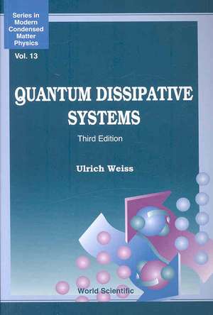 QUANTUM DISSIPATIVE SYS (3RD ED) de Weiss Ulrich