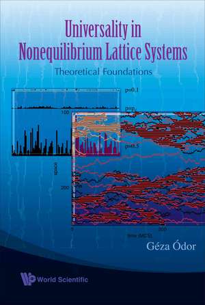 Universality in Nonequilibrium Lattice Systems: Theoretical Foundations de Geza Odor