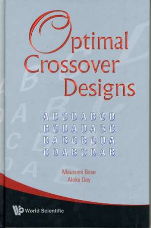 Optimal Crossover Designs: Theory and Evidence de MAUSUMI BOSE