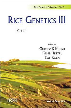 Rice Genetics III Two Part Set: Rice Genetics Collection, Volume 3 de Gurdev S. Khush