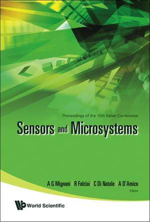 Sensors and Microsystems: Proceedings of the 10th Italian Conference de A. G. Mignani