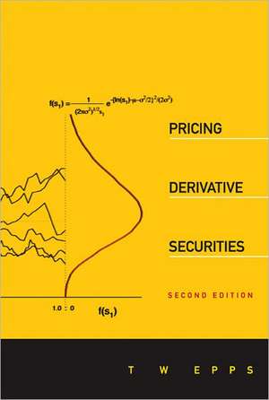 Pricing Derivative Securities (2nd Edition) de Thomas Wake Epps