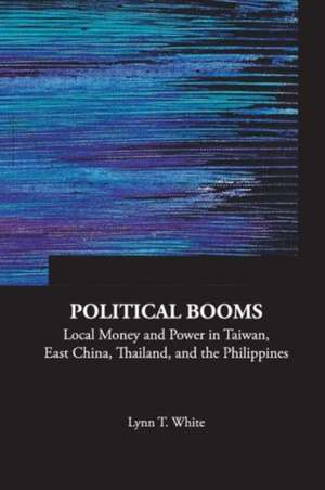 Political Booms de Lynn T. III White