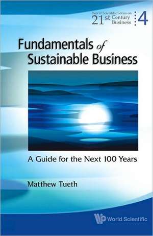 Fundamentals of Sustainable Business de Matthew W. Tueth