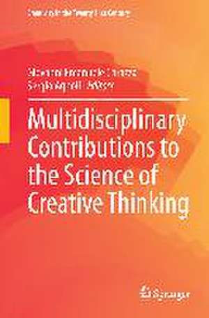 Multidisciplinary Contributions to the Science of Creative Thinking de Giovanni Emanuele Corazza