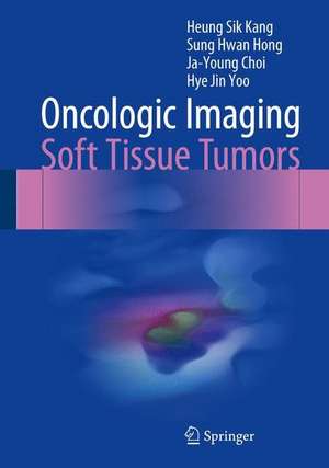 Oncologic Imaging: Soft Tissue Tumors de Heung Sik Kang