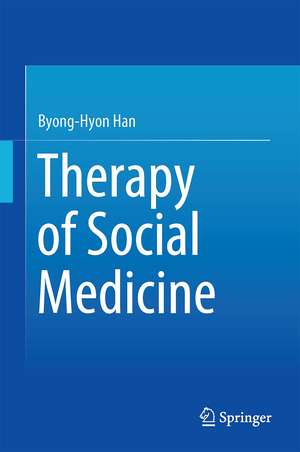 Therapy of Social Medicine de Byong-Hyon Han