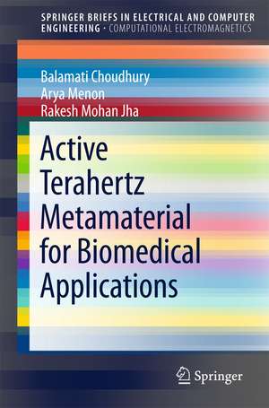 Active Terahertz Metamaterial for Biomedical Applications de Balamati Choudhury