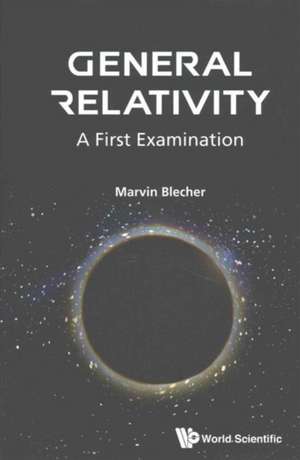 General Relativity de Marvin Blecher