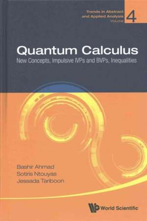 QUANTUM CALCULUS de Sotiris Ntouyas & Jessada Bashir Ahmad