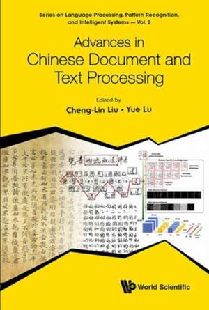 Advances in Chinese Document and Text Processing de Cheng-Lin Liu