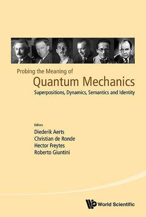 PROBING THE MEANING OF QUANTUM MECHANICS de Christian de Ronde Hect Diederik Aerts