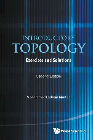 INTRODUCTORY TOPOLOGY (2ND ED) de Mohammed Hichem Mortad